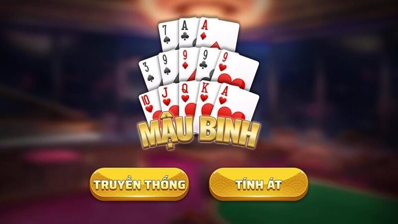 Cách chơi mậu binh chuẩn nhất